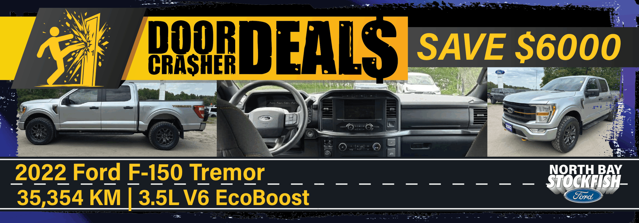 2022 Ford F-150 Tremor promotion featuring a silver truck with a 3.5L V6 EcoBoost engine and 35,354 KM. Includes interior and exterior views, highlighting a $6000 savings offer at North Bay Stockfish Ford.