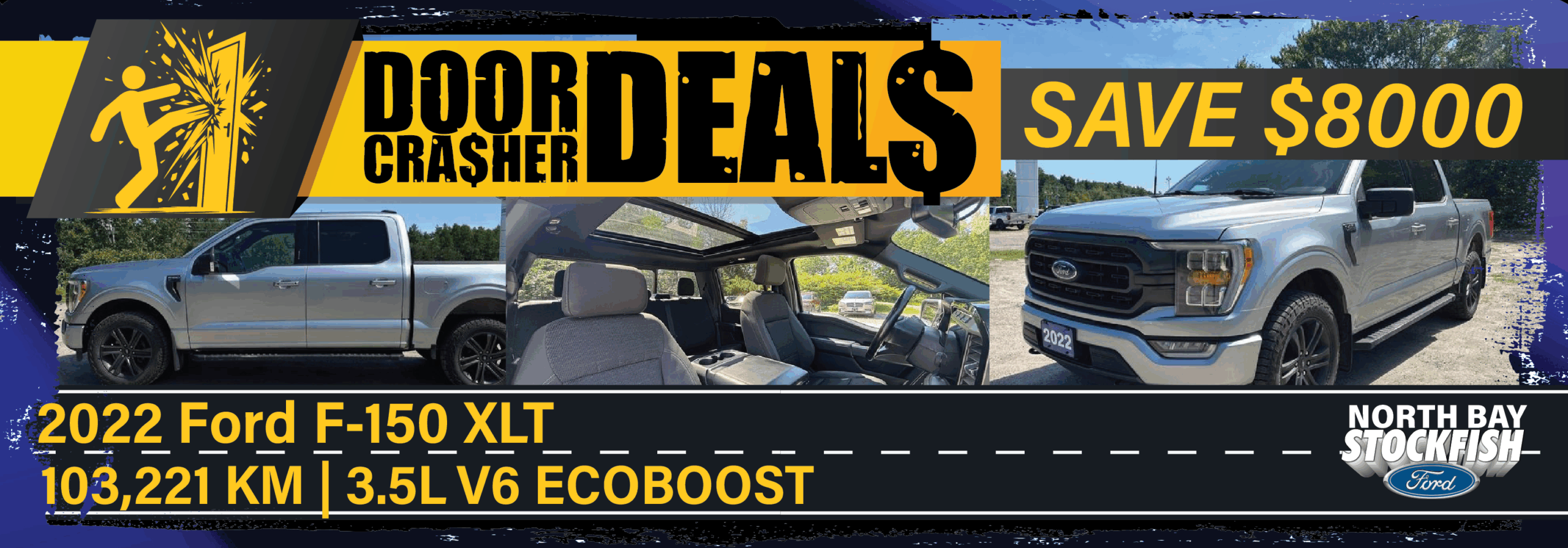 Alt text: Promotional banner for a 2022 Ford F-150 XLT featuring a silver pickup truck, interior view showcasing spacious seating and panoramic sunroof, and a bold announcement of an $8,000 savings offer at North Bay Stockfish Ford.