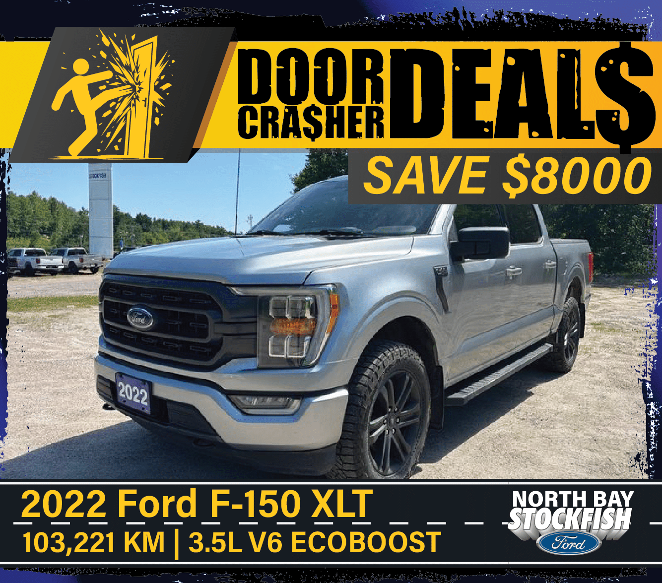 2022 Ford F-150 XLT for sale, featuring a silver exterior, 103,221 km mileage, and a 3.5L V6 EcoBoost engine. Promotional banner highlights $8000 savings on door crasher deals from North Bay Stockfish Ford.