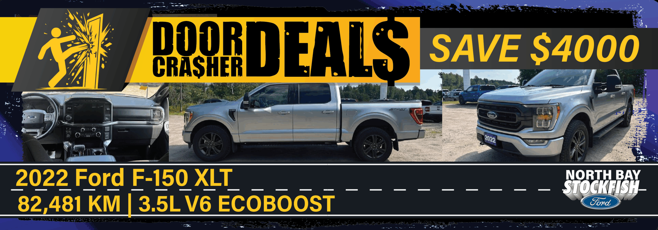 Alt text: Promotional banner for a 2022 Ford F-150 XLT featuring a 3.5L V6 EcoBoost engine, showcasing an interior view, exterior side view, and a special offer to save $4000 with a mileage of 82,481 km at North Bay Stockfish Ford.