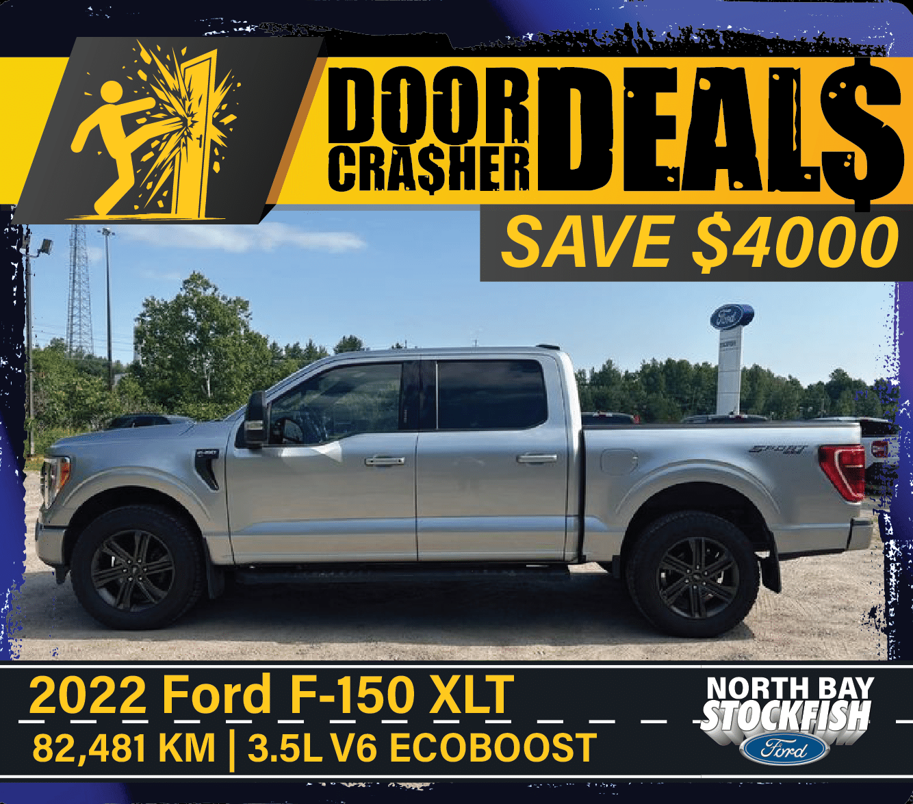 2022 Ford F-150 XLT in silver, showcasing its exterior profile. The truck features a 3.5L V6 EcoBoost engine and has 82,481 km on the odometer. Promotional banner highlights a $4000 savings offer from North Bay Stockfish Ford.