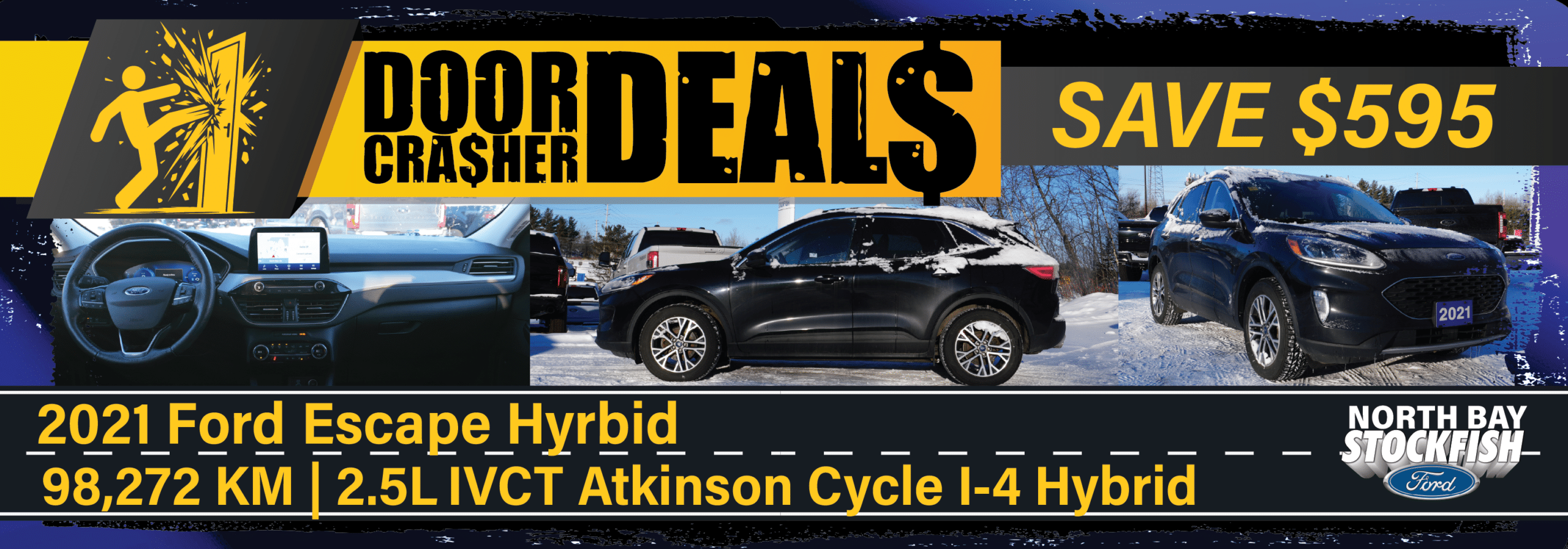 2021 Ford Escape Hybrid advertisement featuring a black SUV in snowy conditions, showcasing its interior dashboard and exterior design. The image highlights a promotional deal with a savings of $595, along with vehicle specifications including 98,272 km mileage and a 2.5L IVCT Atkinson Cycle I-4 Hybrid engine.