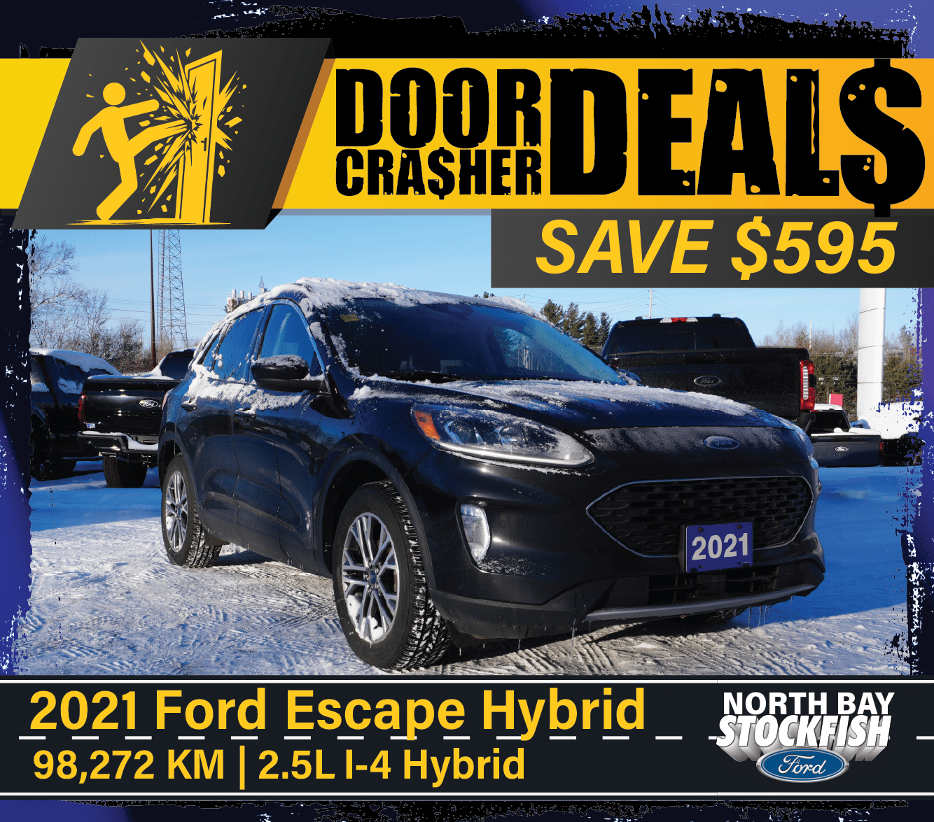 2021 Ford Escape Hybrid parked in snowy conditions, showcasing its sleek design and features. The vehicle has 98,272 kilometers and is equipped with a 2.5L I-4 hybrid engine. Promotional banner highlights door crasher deals and a savings of $595 at North Bay Stockfish Ford.