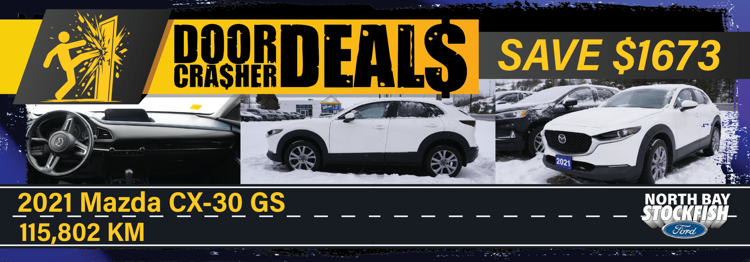 Promotional banner for North Bay Stockfish Ford featuring a 2021 Mazda CX-30 GS with 115,802 KM, highlighting a savings of $1,673. The image includes a dashboard view and two exterior shots of the vehicle in snowy conditions.