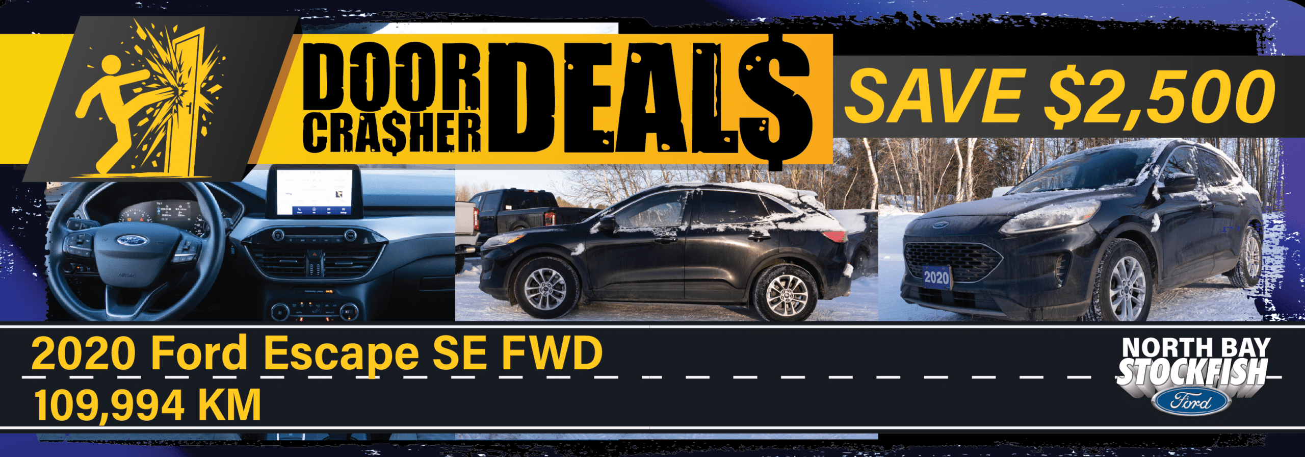 2020 Ford Escape SE FWD promotional banner featuring interior and exterior images, highlighting a $2,500 discount and 109,994 KM mileage, from North Bay Stockfish Ford.