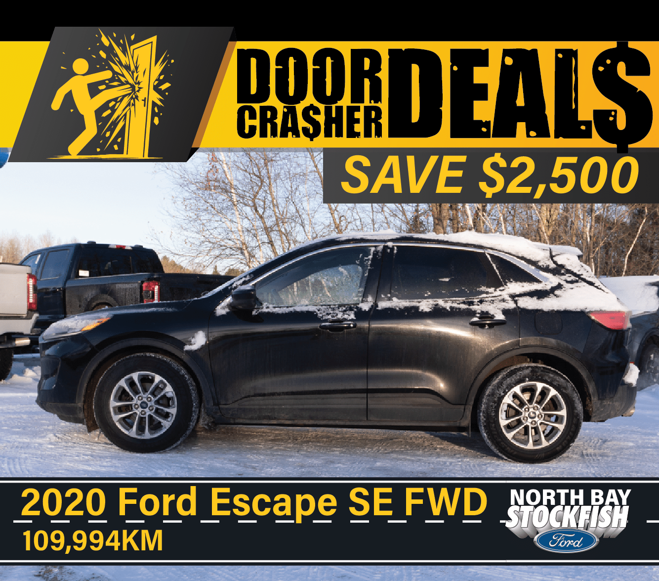 2020 Ford Escape SE FWD for sale at North Bay Stockfish Ford, featuring a sleek black exterior, 109,994 km mileage, and a promotional savings of $2,500. Winter setting with snow on the ground.