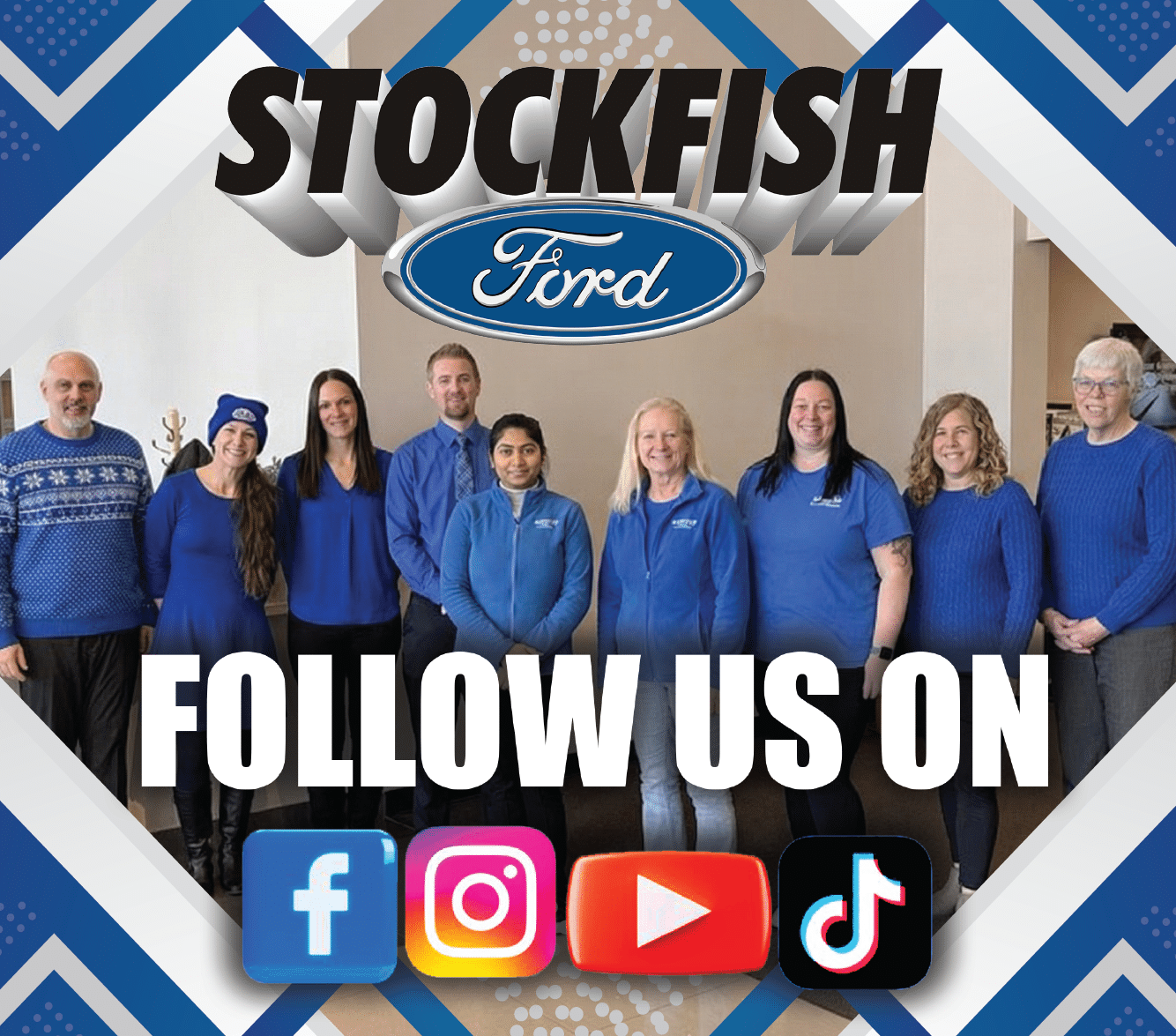 Stockfish Ford employees in blue with social media icons; follow on Facebook, Instagram, YouTube, TikTok.