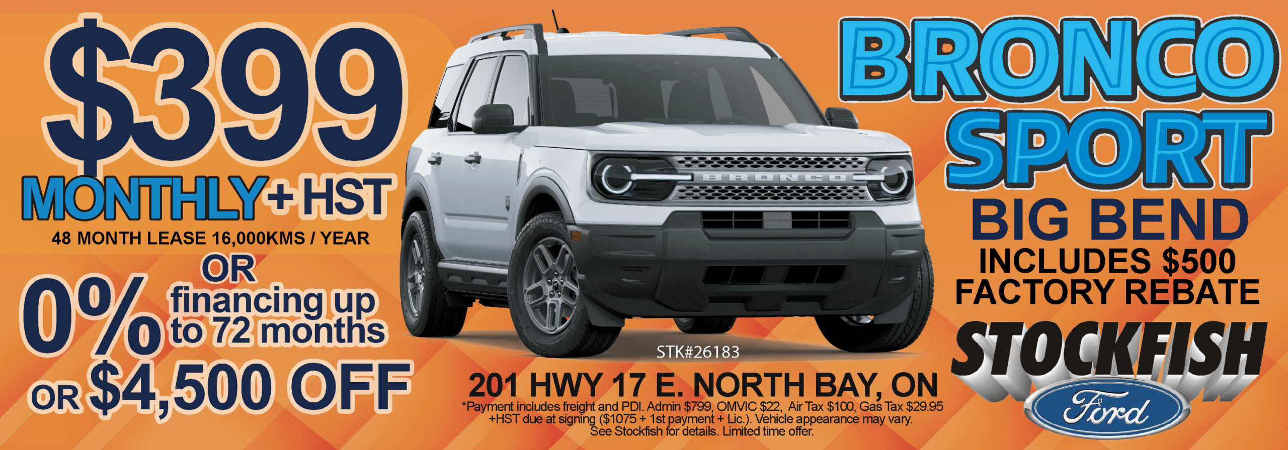Ford Bronco Sport lease offer at $399/month with $500 rebate at Stockfish Ford, North Bay, ON.