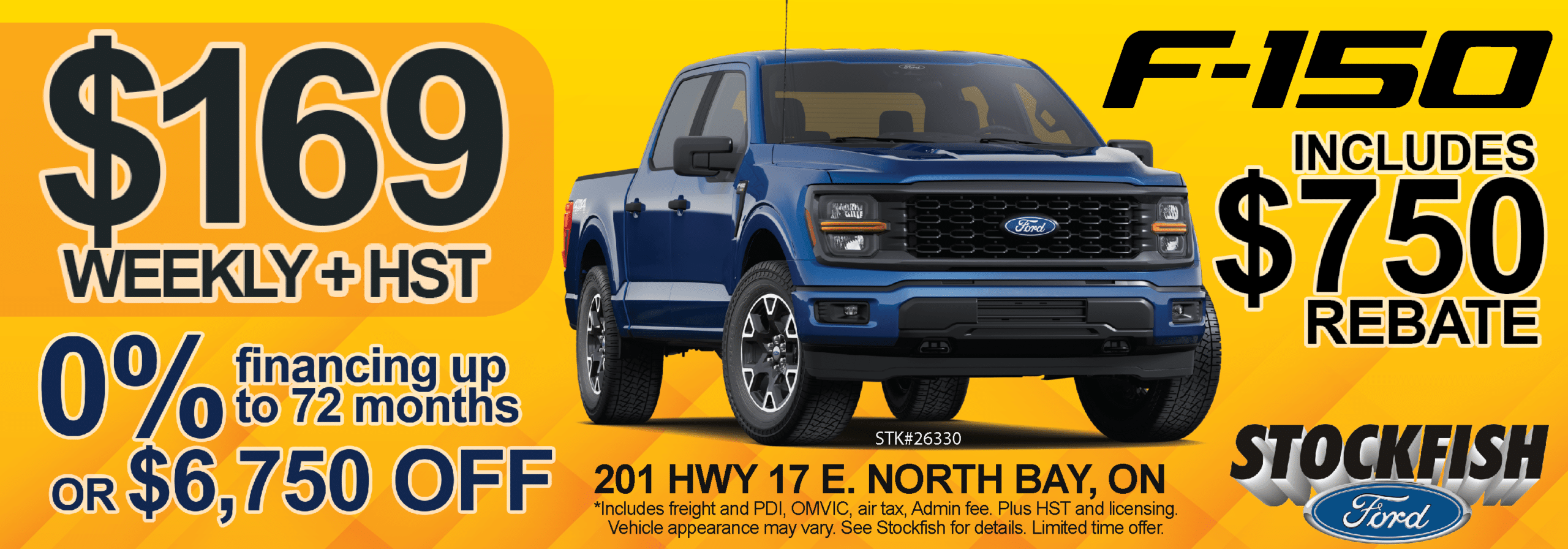 Ford F-150 promotion: $169 weekly + HST, includes $750 rebate, financing options, Stockfish Ford.