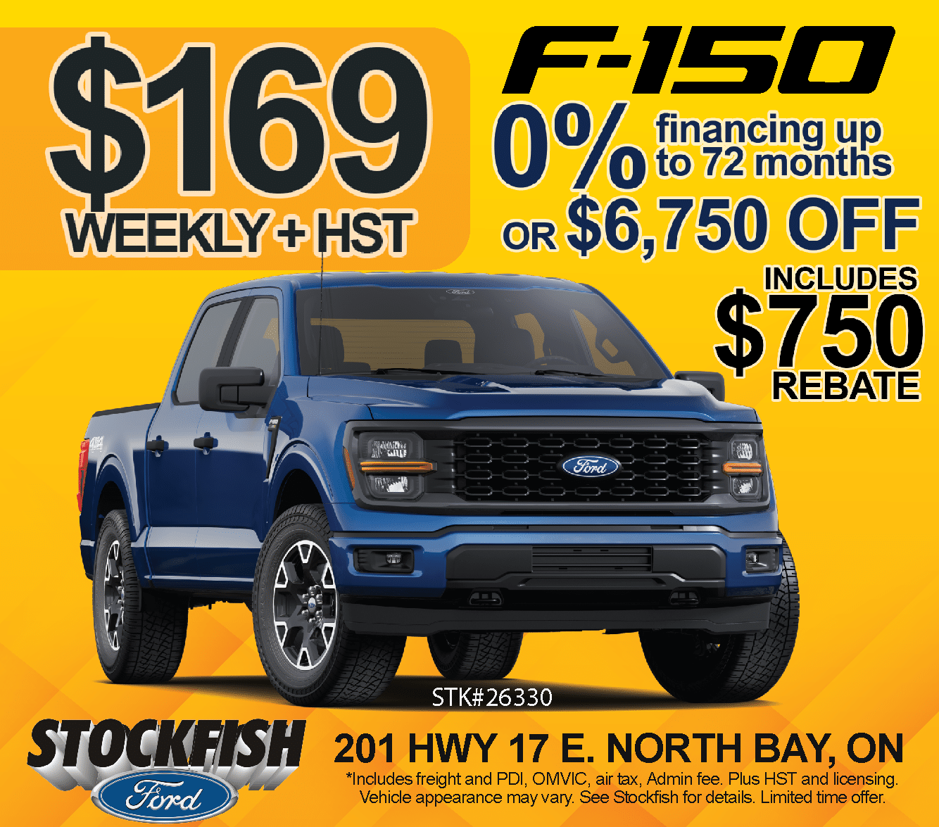 Blue Ford F-150 offer: $169 weekly + HST, 0% financing up to 72 months, $6,750 off, $750 rebate. Located in North Bay, ON.