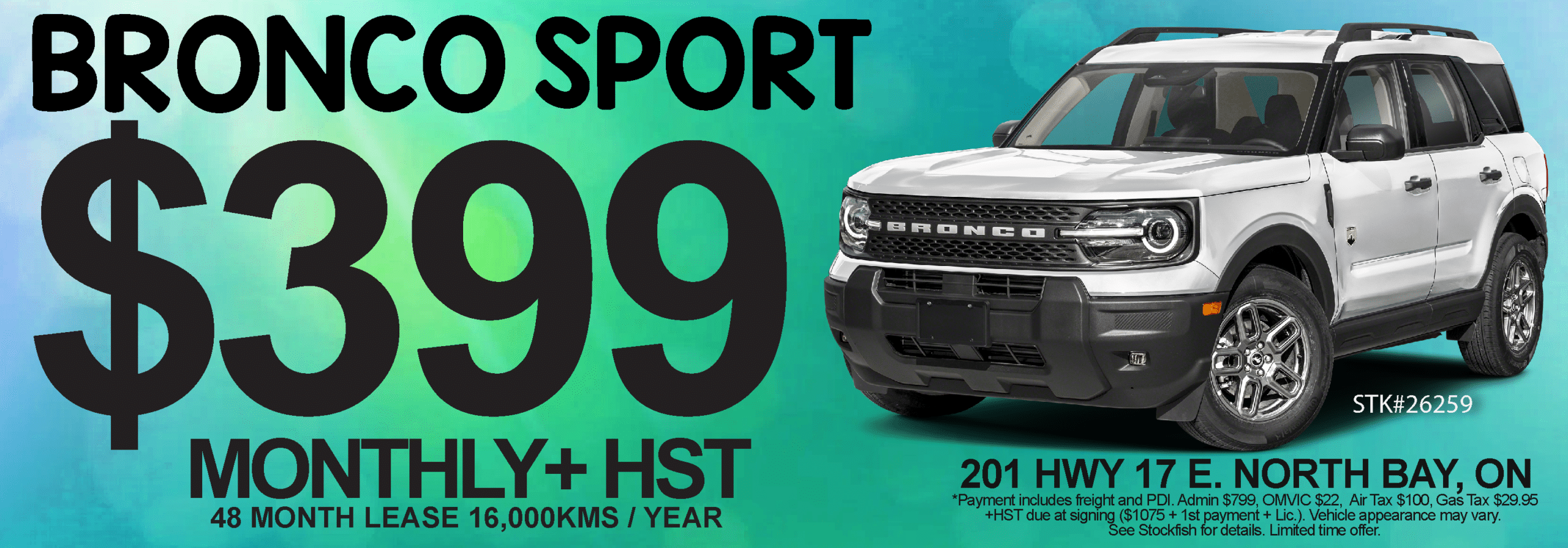 Bronco Sport lease offer for $399/month plus HST at 201 HWY 17 E, North Bay, ON.