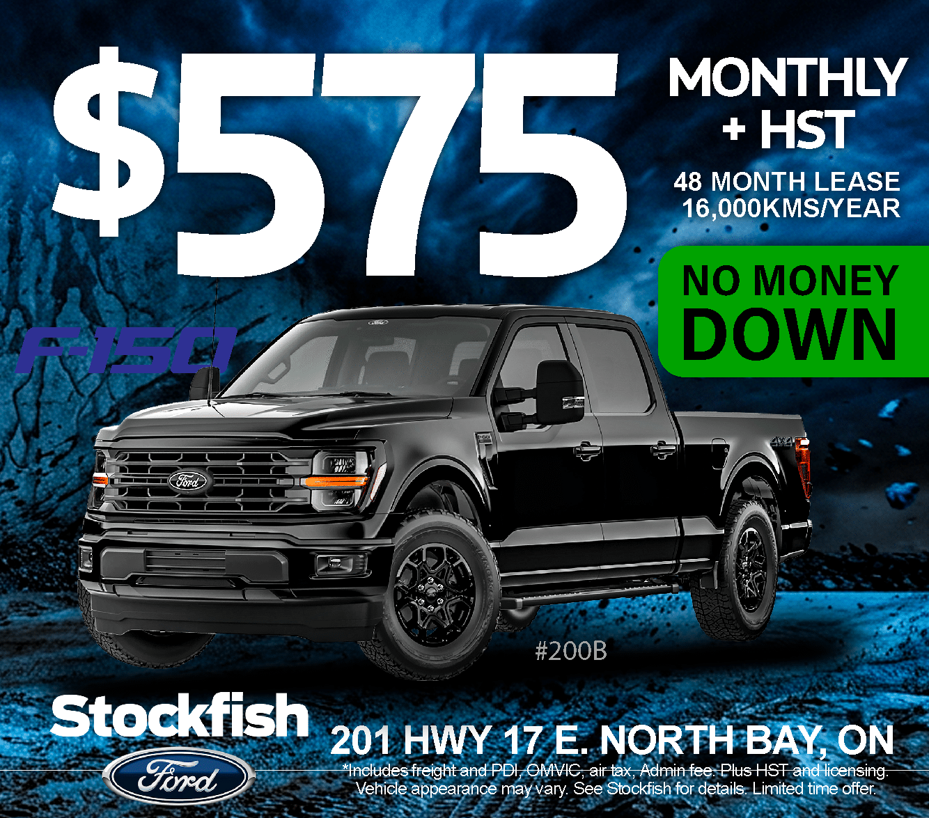 Black Ford F-150 leasing offer: $575 monthly with no money down, 48-month lease at 16,000 km/year. North Bay location.
