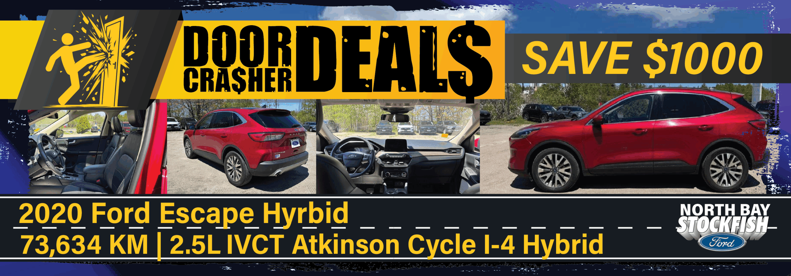 2020 Ford Escape Hybrid promotional image showcasing the vehicle's interior and exterior features, highlighting 73,634 KM mileage, 2.5L IVCT Atkinson Cycle I-4 Hybrid engine, and a $1,000 savings offer at North Bay Stockfish Ford.