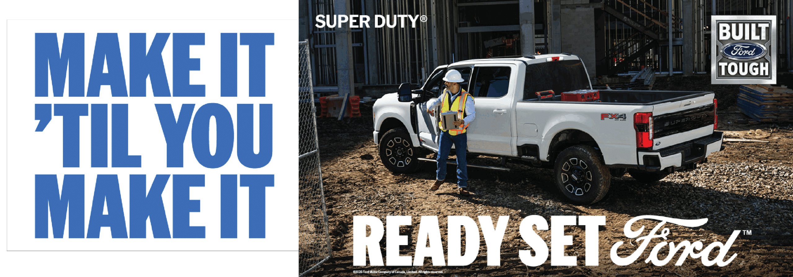 Construction worker next to a white Ford Super Duty truck on a job site, showcasing the vehicle's rugged design and durability. Text highlights the brand's commitment to hard work and reliability.