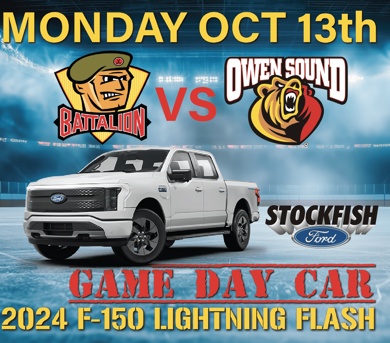 Image featuring a 2024 Ford F-150 Lightning Flash truck promoting the Battalion vs. Owen Sound game on October 13th, with branding from Stockfish Ford.
