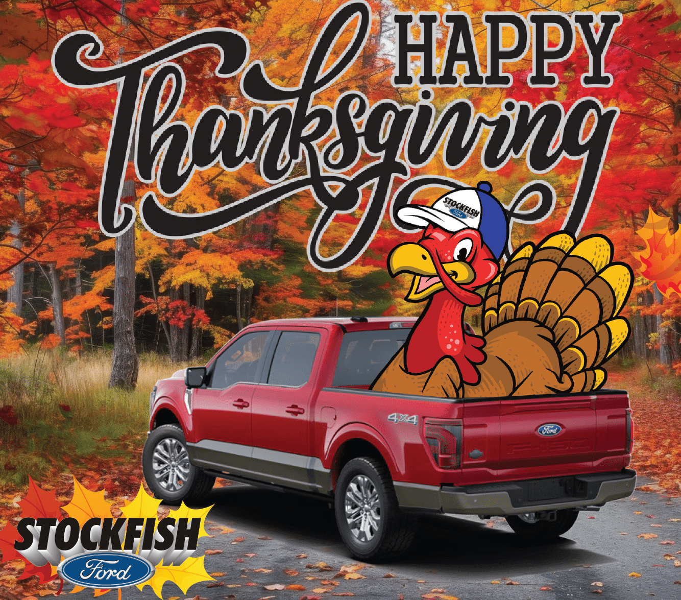 Red Ford truck parked in a colorful autumn landscape with a cartoon turkey wearing a cap and "Happy Thanksgiving" text. Stockfish Ford branding visible.