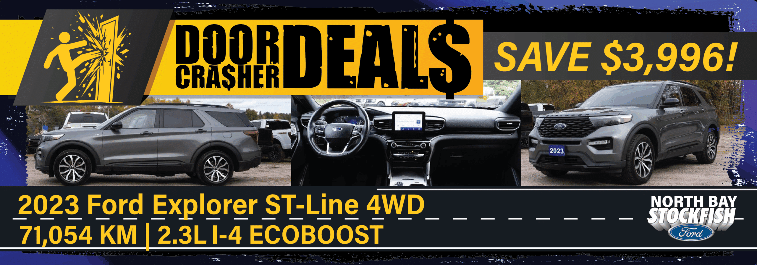 Alt text: Promotional banner for a 2023 Ford Explorer ST-Line 4WD featuring images of the vehicle from different angles, with details including 71,054 KM mileage, a 2.3L I-4 EcoBoost engine, and a savings offer of $3,996 at North Bay Stockfish Ford.