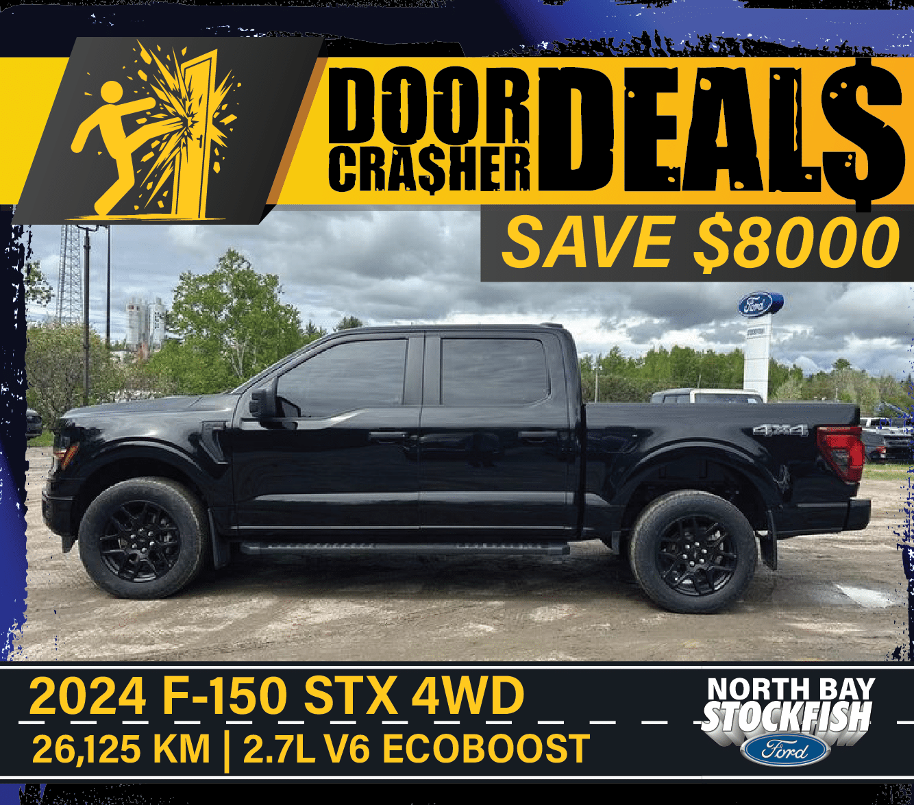 2024 Ford F-150 STX 4WD in black, showcasing a sleek side view with 26,125 km and a 2.7L V6 EcoBoost engine. Promotional banner highlights door crasher deals with savings of $8000 at North Bay Stockfish Ford.
