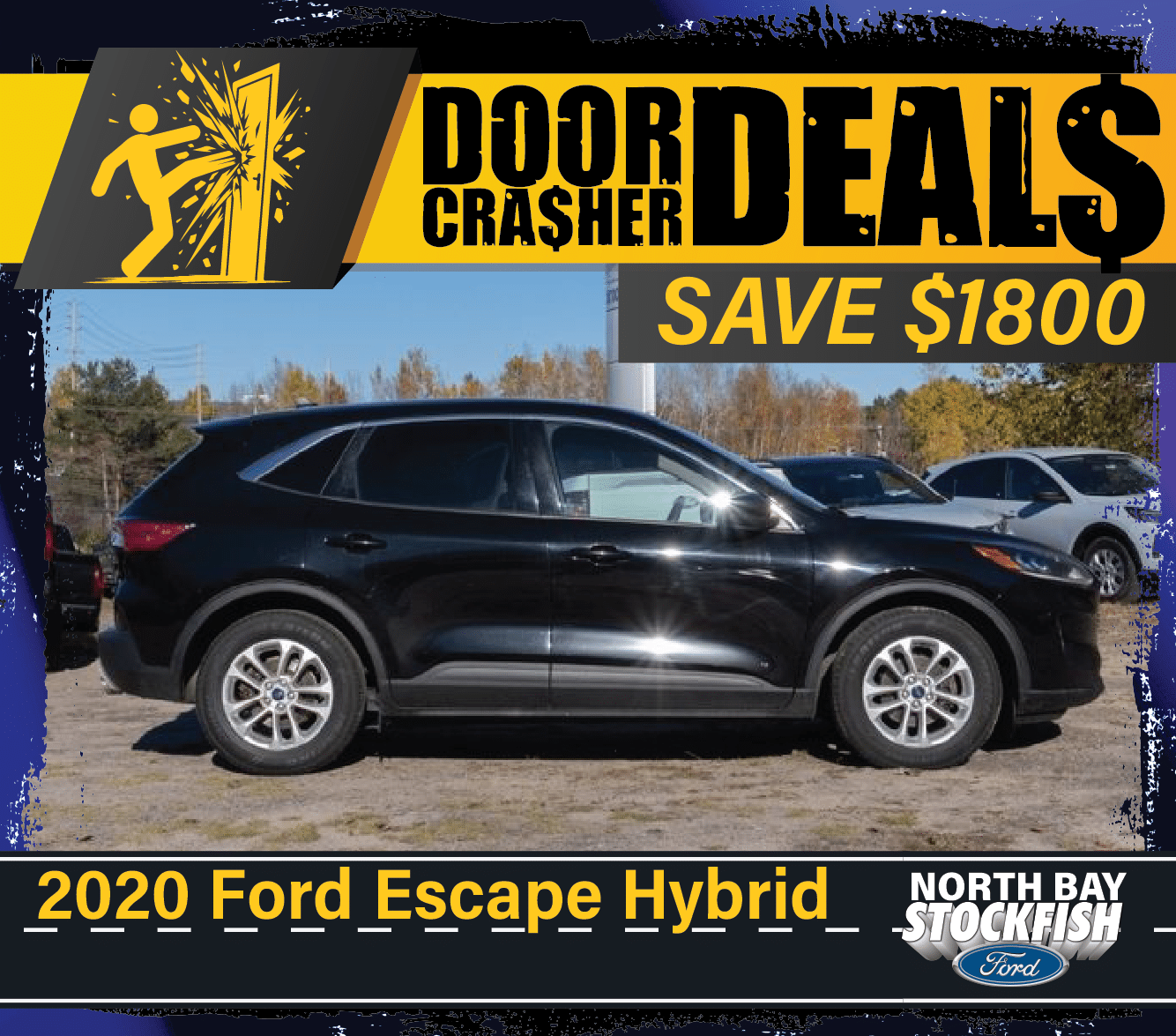 Black 2020 Ford Escape Hybrid parked outdoors, featured in a promotional image for North Bay Stockfish Ford, highlighting a savings offer of $1800 under "Door Crasher Deals."