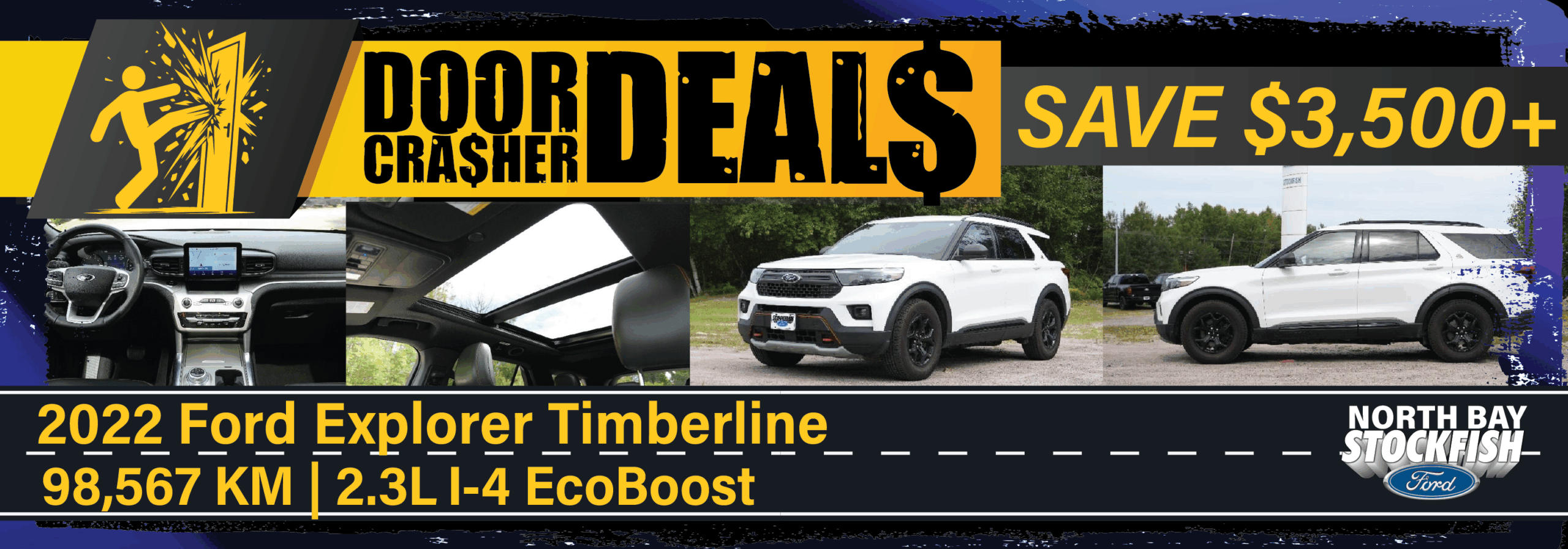 Promotional graphic for a 2022 Ford Explorer Timberline featuring a 2.3L I-4 EcoBoost engine, showcasing interior and exterior views, with a mileage of 98,567 KM and a special offer saving over $3,500 at North Bay Stockfish Ford.