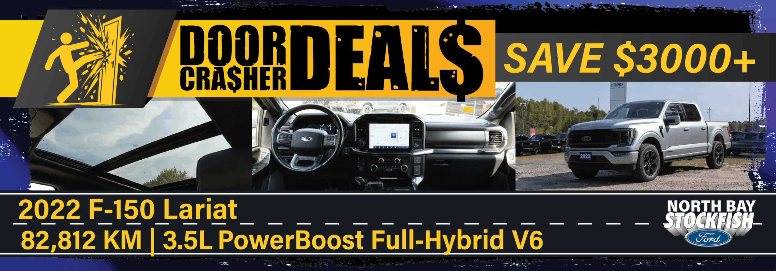Promotional banner for a 2022 Ford F-150 Lariat featuring door crasher deals. Highlights include savings of over $3000, vehicle details such as 82,812 KM and a 3.5L PowerBoost Full-Hybrid V6 engine. Showcases interior dashboard and exterior view of the truck.