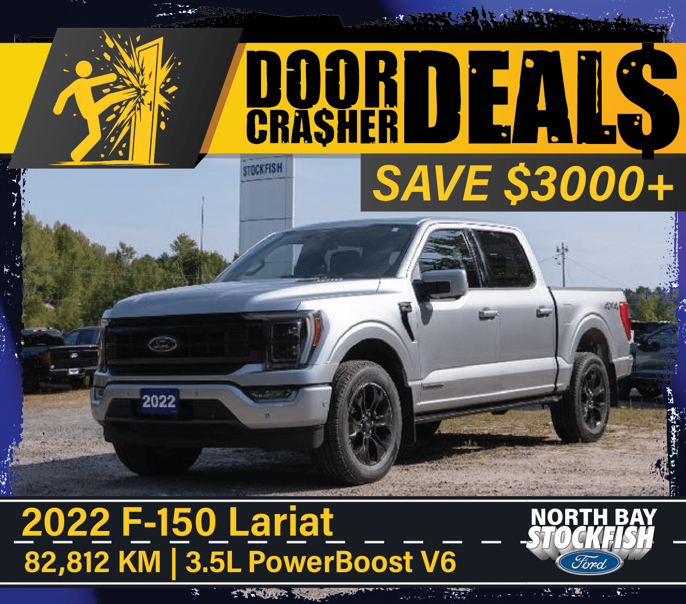 2022 Ford F-150 Lariat in silver, featuring a 3.5L PowerBoost V6 engine and 82,812 KM, showcased in a dealership setting with promotional text highlighting door crasher deals and savings of over $3000.