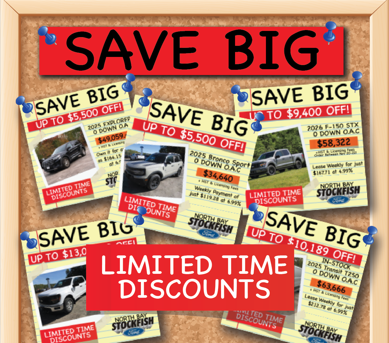 Promotional bulletin board displaying limited-time discounts on various vehicles, highlighting savings of up to $9,400 off. Featured vehicles include the 2025 Ford Explorer, Bronco Sport, F-150, and Transit T250, with financing options and down payment details. North Bay Stockfish Ford dealership branding is prominently displayed.
