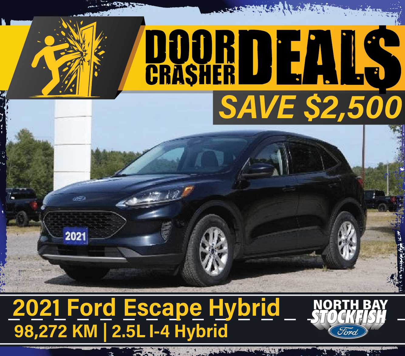 2021 Ford Escape Hybrid in black, featuring a 2.5L I-4 engine and 98,272 km. Promotional graphic highlighting a $2,500 savings on door crasher deals from North Bay Stockfish Ford.