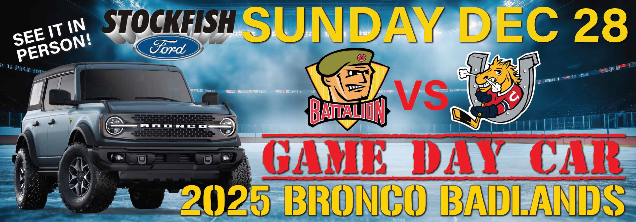 2025 Ford Bronco Badlands featured in promotional image for the game day event on December 28, showcasing a matchup between the Battalion and another team, with branding for Stockfish Ford.