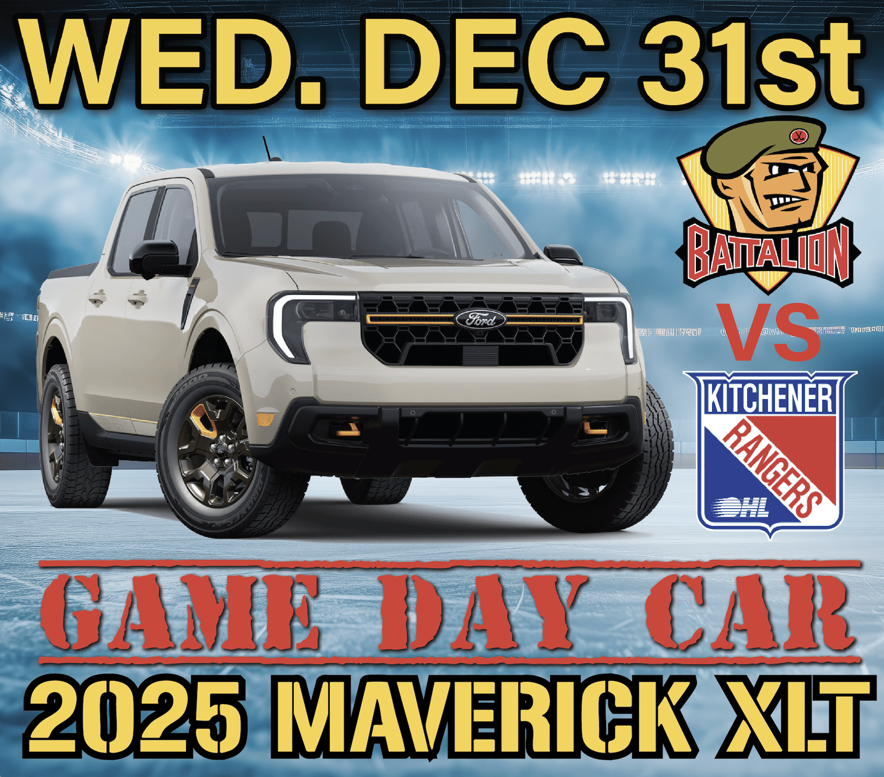 2025 Ford Maverick XLT featured as the game day car for the OHL matchup between the Battalion and Kitchener Rangers on December 31st. The image showcases the truck against an ice hockey backdrop, emphasizing its sporty design and vibrant colors.