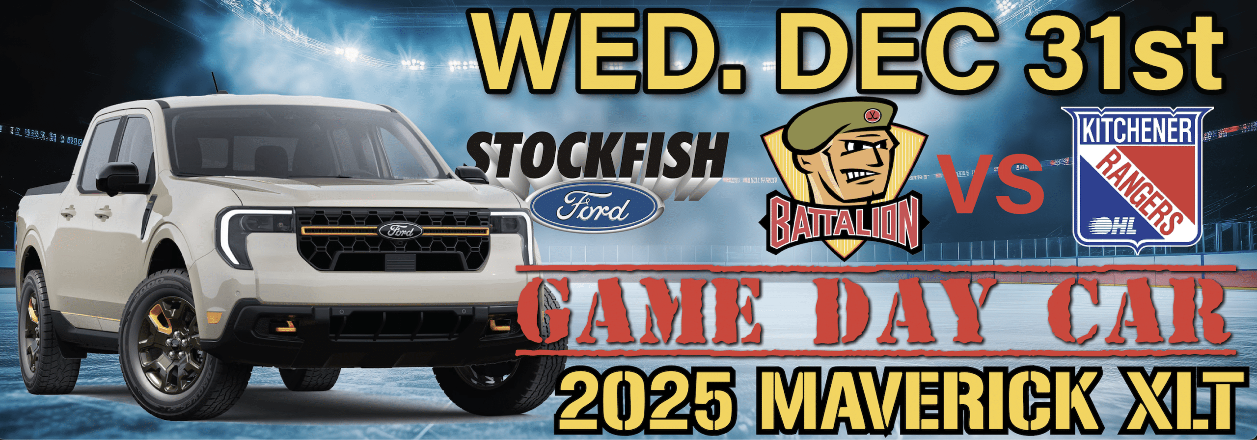 Alt text: Promotional image featuring a 2025 Ford Maverick XLT truck for the game day event between the Stockfish Ford Battalion and Kitchener Rangers on December 31st.
