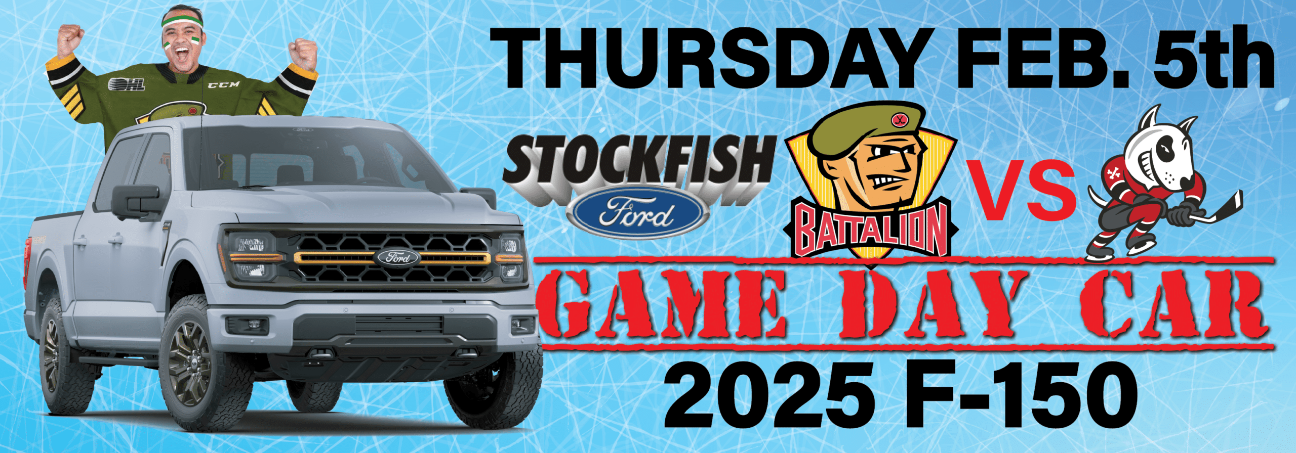 Ford F-150 promotion for Stockfish Battalion hockey game on Thursday, Feb 5th, featuring team logos.
