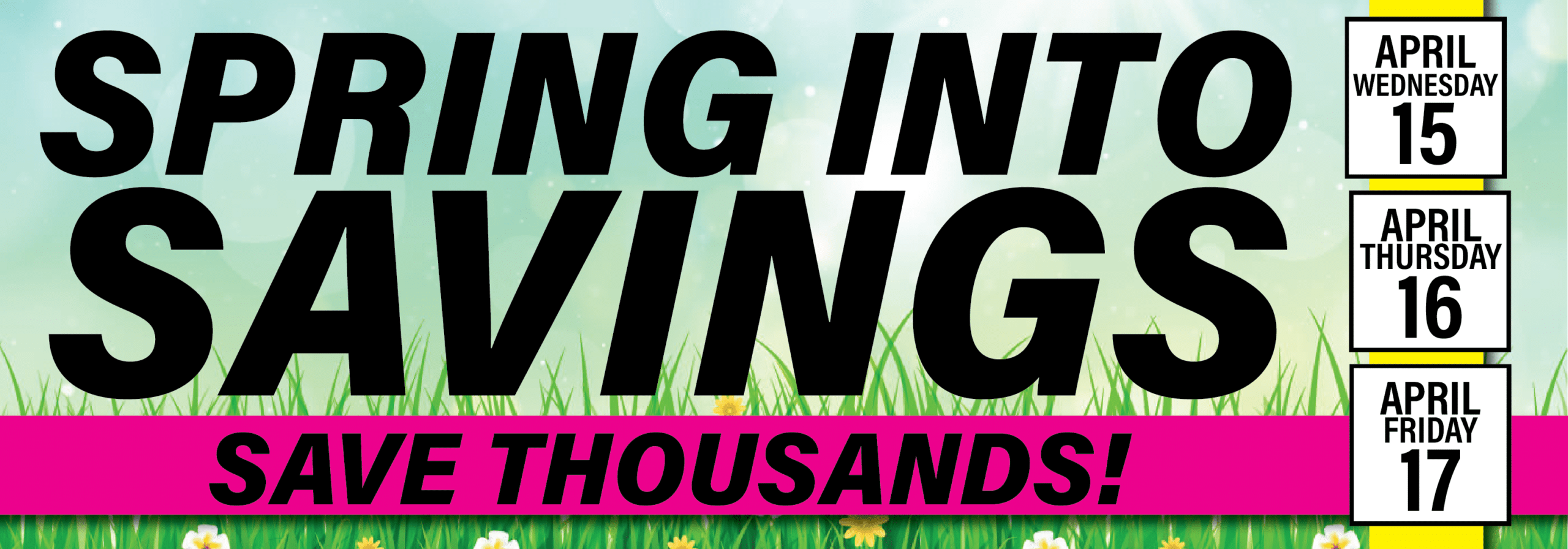 "Spring Into Savings" sale with April 15-17 dates listed, featuring bold text and spring background.